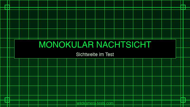 Nachtsichtgerät Monokular Sichtweite Test — verschiedene Modelle im Vergleich
