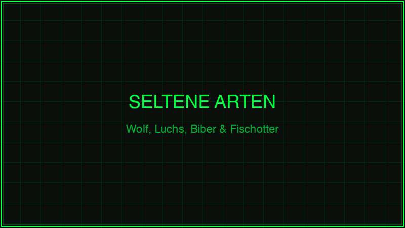 Seltene Wildtiere mit Wildkamera – Wolf, Luchs, Biber und Fischotter