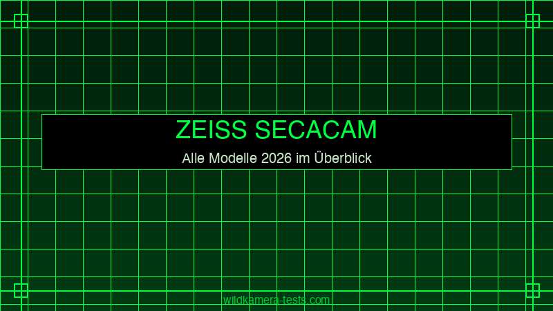 Zeiss Secacam Wildkameras alle Modelle 2026 im Überblick